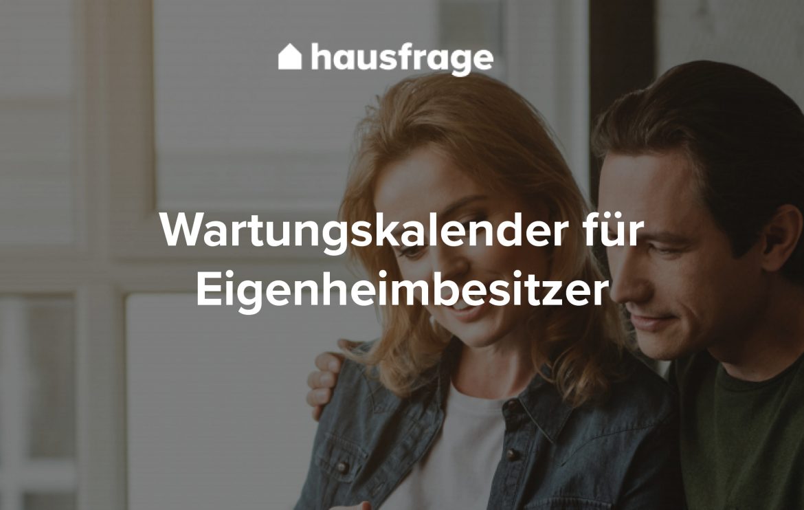 Von Januar bis Dezember: Checkliste für ein gepflegtes Haus Von Januar bis Dezember: Checkliste für ein gepflegtes Haus
